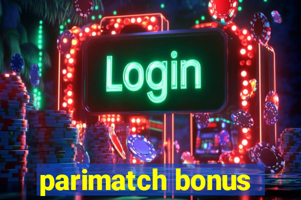 parimatch bonus